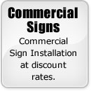 Commercial Sign Installation at discount rates.